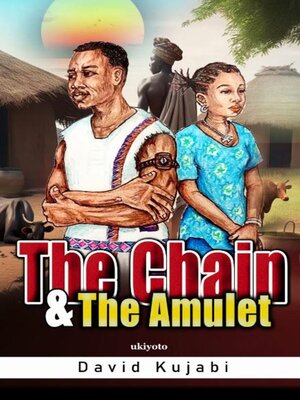 cover image of The Chain and the Amulet
